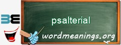 WordMeaning blackboard for psalterial